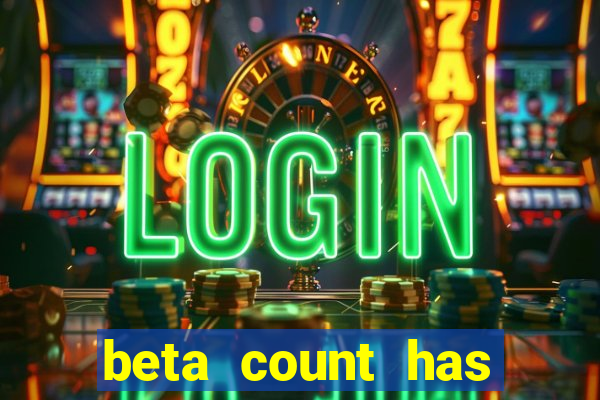 beta count has changed pt br
